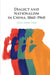Dialect and Nationalism in China, 1860-1960 by Gina Anne Tam