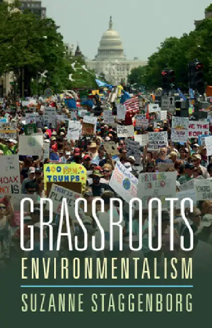 Grassroots Environmentalism by Suzanne Staggenborg