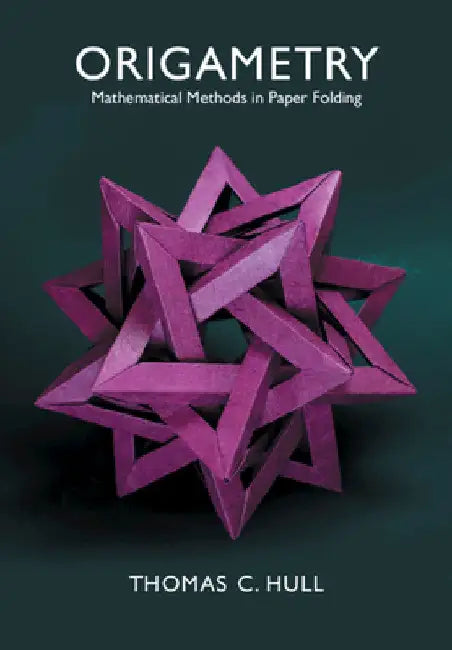 Origametry by Thomas C. Hull