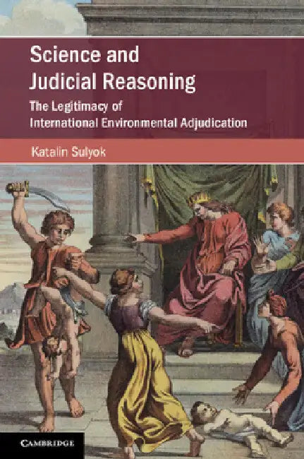 Science and Judicial Reasoning by Katalin Sulyok