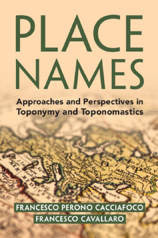 Place Names by Francesco Perono Cacciafoco, Francesco Cavallaro