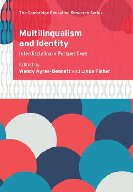 Multilingualism and Identity by Wendy Ayres-Bennett