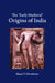 The 'Early Medieval' Origins of India by Manu V. Devadevan