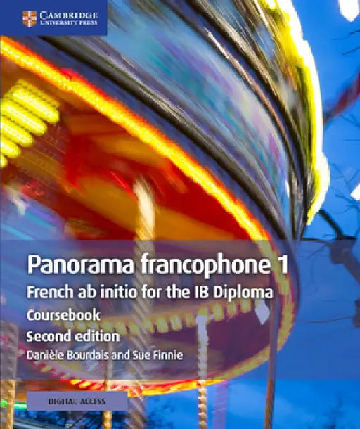 Panorama Francophone 1 Coursebook with Cambridge Elevate Edition: French AB Initio for the Ib Diploma by Daniele Bourdais