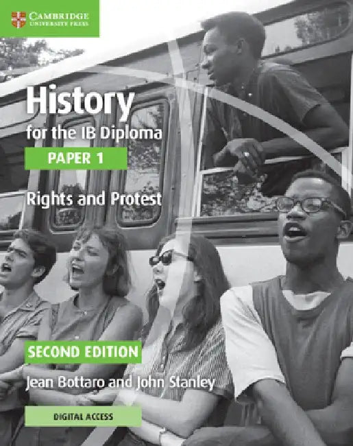 History for the Ib Diploma Paper 1 Rights and Protest with Cambridge Elevate Edition by Jean Bottaro