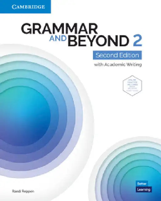 Grammar and Beyond Level 2 Student's Book with Online Practice: With Academic Writing by Randi Reppen
