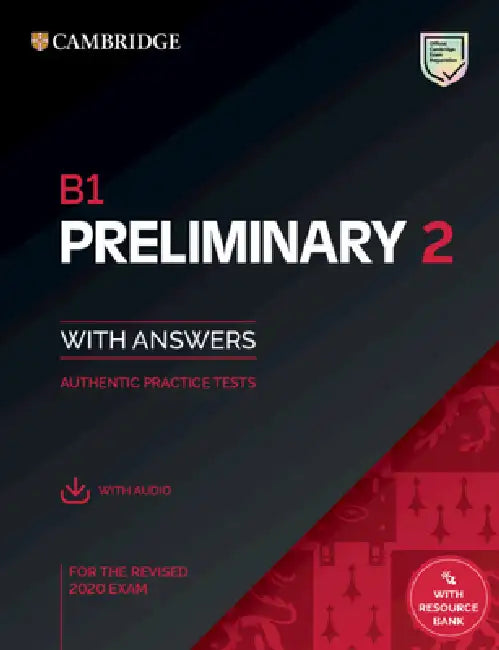 B1 Preliminary 2 Student's Book with Answers with Audio with Resource Bank: Authentic Practice Tests by Cambridge Univ Pr (COR)