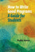How to Write Good Programs: A Guide for Students by Perdita Stevens
