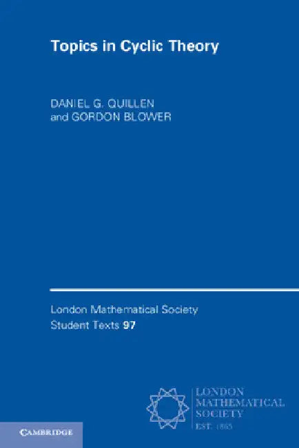 Topics in Cyclic Theory by Daniel G. Quillen