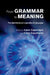 From Grammar to Meaning by Ivano Caponigro