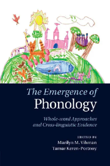 The Emergence of Phonology by Marilyn M. Vihman