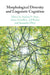 Morphological Diversity and Linguistic Cognition by Andrea D. Sims