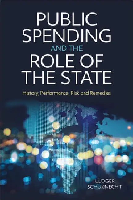 Public Spending and the Role of the State by Ludger Schuknecht