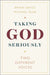 Taking God Seriously: A Dialogue by Brian Davies
