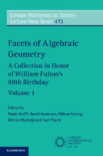 Facets of Algebraic Geometry by Paolo Aluffi