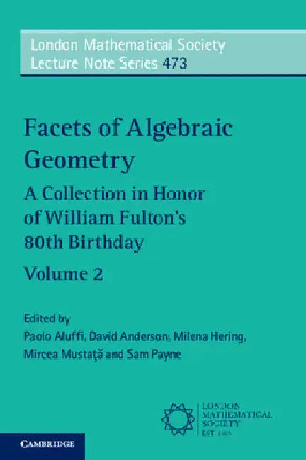 Facets of Algebraic Geometry by Paolo Aluffi