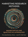 Marketing Research Methods: Quantitative and Qualitative Approaches by Mercedes Esteban-Bravo
