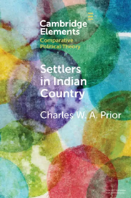 Settlers in Indian Country by Charles W. a. Prior