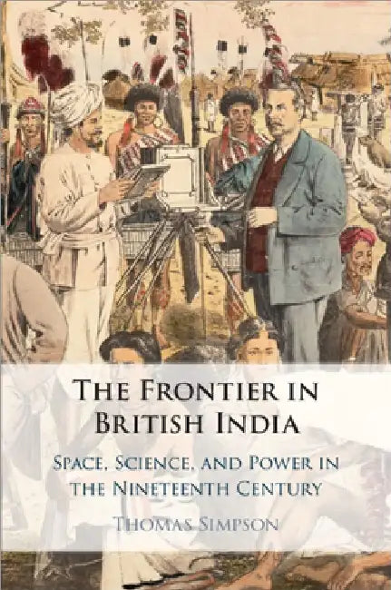 The Frontier in British India by Thomas Simpson