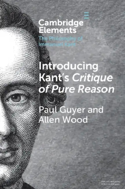 Introducing Kant's Critique of Pure Reason by Paul Guyer, Allen Wood