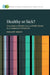 Healthy or Sick? by Philipp Trein