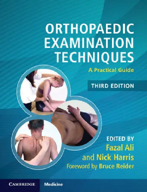 Orthopaedic Examination Techniques: A Practical Guide by Fazal Ali
