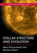 Stellar Structure and Evolution by Marc Pinsonneault