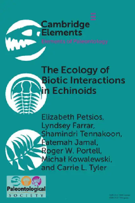 The Ecology of Biotic Interactions in Echinoids by Elizabeth Petsios