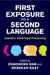 First Exposure to a Second Language by Zhaohong Han
