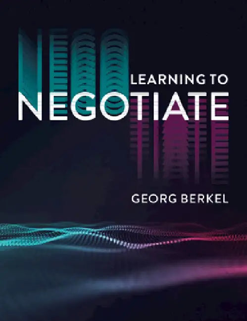 Learning to Negotiate by Georg Berkel