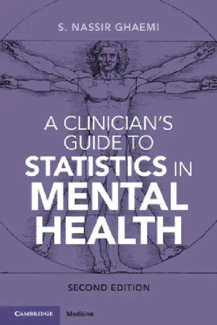 A Clinician's Guide to Statistics in Mental Health by S. Nassir Ghaemi