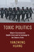 Toxic Politics by Yanzhong Huang