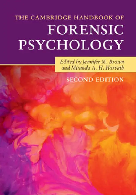 The Cambridge Handbook of Forensic Psychology by Jennifer M. Brown