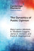 The Dynamics of Public Opinion by Mary Layton Atkinson