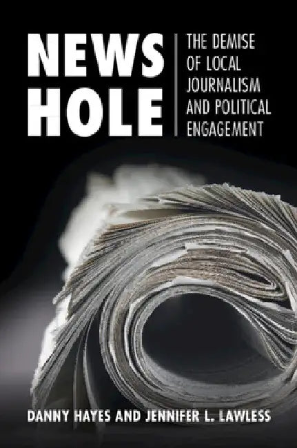 News Hole by Danny Hayes
