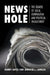 News Hole by Danny Hayes