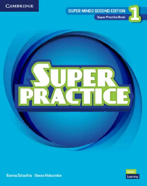 Super Minds Level 1 Super Practice Book British English by Emma Szlachta