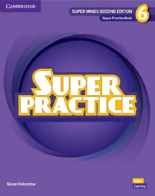 Super Minds Level 6 Super Practice Book British English by Garan Holcombe