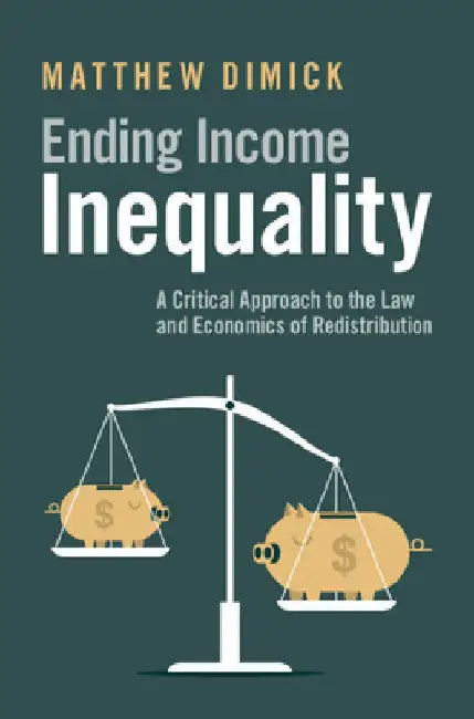 Ending Income Inequality by Matthew Dimick