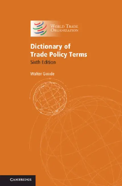 Dictionary of Trade Policy Terms 
