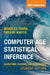 Computer Age Statistical Inference, Student Edition: Algorithms, Evidence, and Data Science by Bradley Efron