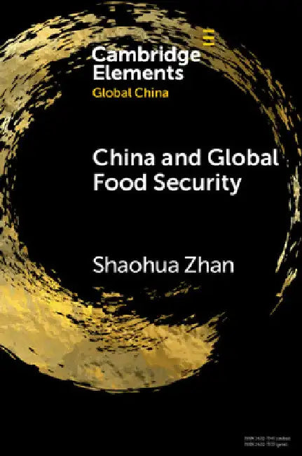 China and Global Food Security by Shaohua Zhan