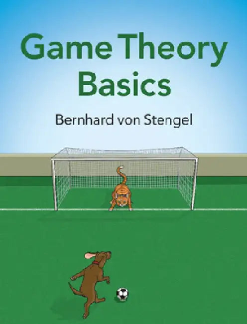 Game Theory Basics by Bernhard Von Stengel