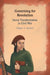 Governing for Revolution by Megan A. Stewart