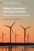 Political Economies of Energy Transition by Kathryn Hochstetler