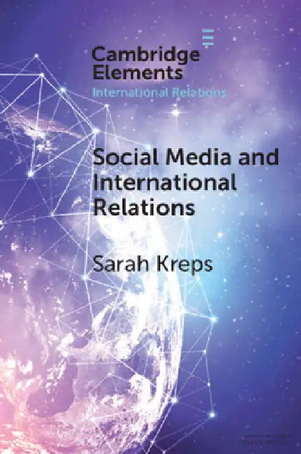 Social Media and International Relations by Sarah Kreps