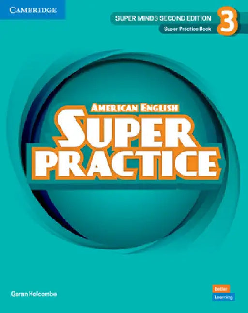 Super Minds Level 3 Super Practice Book American English by Garan Holcombe