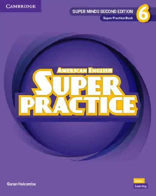 Super Minds Level 6 Super Practice Book American English by Garan Holcombe