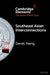 Southeast Asian Interconnections by Derek Heng