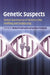Genetic Suspects by Richard Hindmarsh